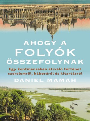 cover image of Ahogy a Folyok Osszefolynak